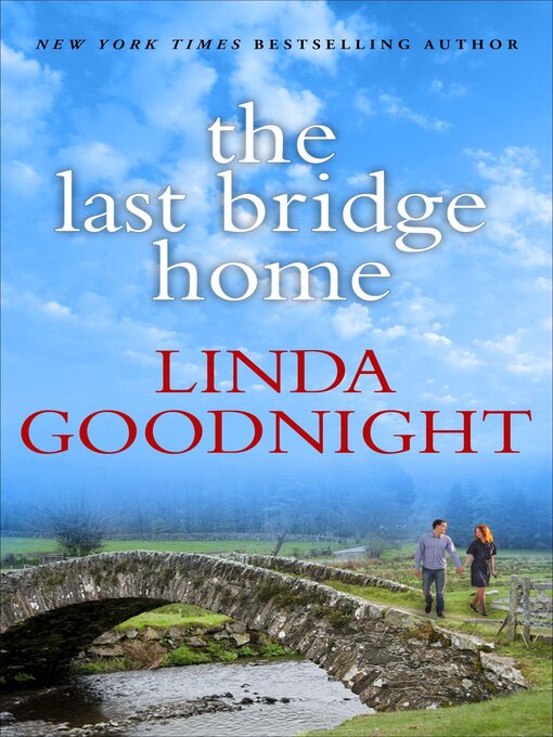 Title details for The Last Bridge Home by Linda Goodnight - Wait list